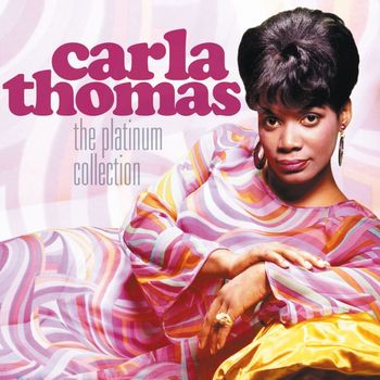 Carla Thomas - The Platinum Collection