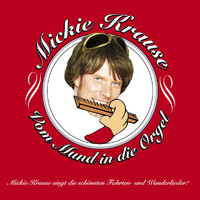 Mickie Krause - Vom Mund In Die Orgel