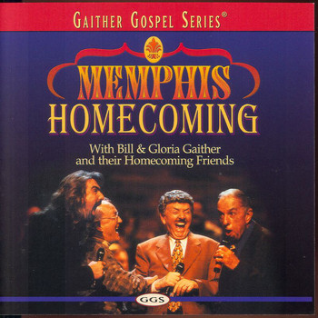 Bill & Gloria Gaither - Memphis Homecoming