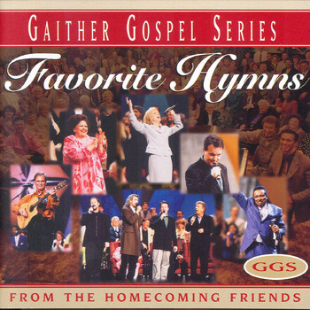 Gaither - Favorite Hymns From The Homecoming Friends (Live)