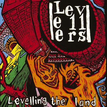 The Levellers - Levelling The Land (Remastered Version)