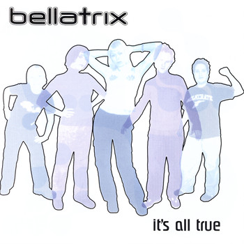 Bellatrix - It's All True