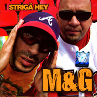 M&G - Striga Hey (Shout Hey) (Explicit)