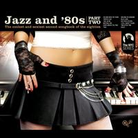 Various Artists - Jazz and 80s - Part Two
