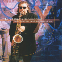Tony Lakatos - Generation X feat R.Brecker, D.Kikoski
