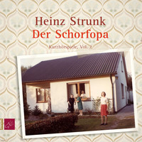 Heinz Strunk - Der Schorfopa