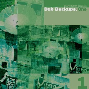 Elektrolux presents - Dub Backups.One