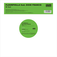Floorphilla Feat. Dixie Francis - Mr Goal