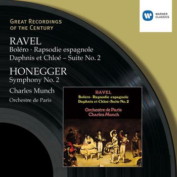 Orchestre de Paris/Charles Munch - Ravel: Orchestral Music/Honegger:Symphony 2