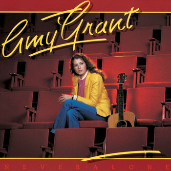 Amy Grant - Never Alone (Remastered)
