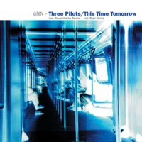 üNN - Three Pilots/This Time Tomorrow