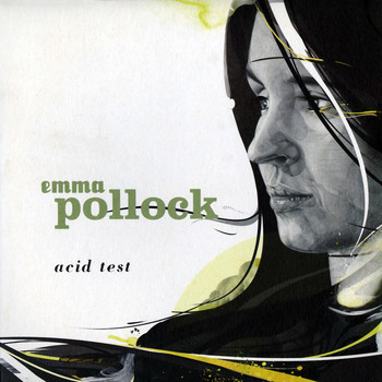 Emma Pollock - Acid Test
