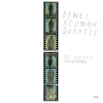 Dewey Redman Quartet - The Struggle Continues