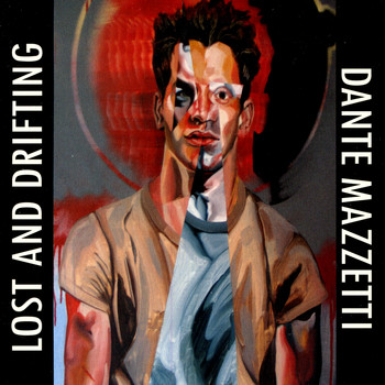 Dante Mazzetti - Lost And Drifting