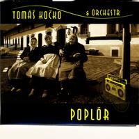 Tomáš Kočko & Orchestr - Poplor