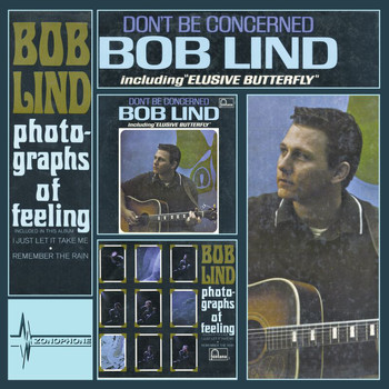 Bob Lind - Don't Be Concerned/Photographs Of Feeling