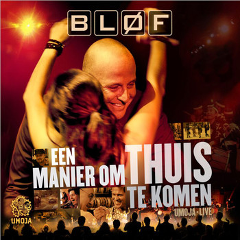 Bløf - Een Manier Om Thuis Te Komen - Umoja Live