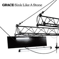 Grace - Sink Like A Stone