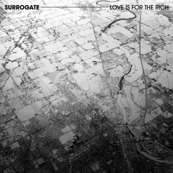 Surrogate - Love Is For The Rich