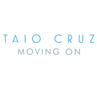 Taio Cruz - Moving On