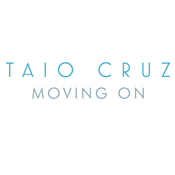 Taio Cruz - Moving On (Album Version)