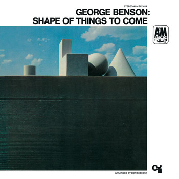 George Benson - The Shape Of Things To Come