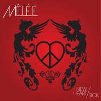 Mêlée - New Heart/Sick