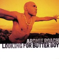 Archie Roach - Looking For Butter Boy
