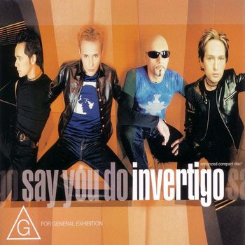 Invertigo - Say You Do