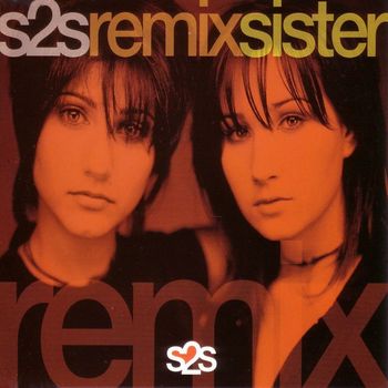 Sister2Sister - Remixsister