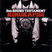 King Kapisi - 2nd Round Testament