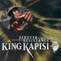 King Kapisi - Reverse Resistance