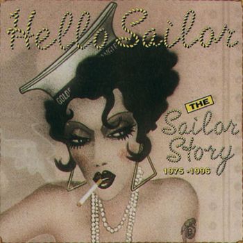 Hello Sailor - The Sailor Story 1975- 1996
