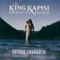 King Kapisi - Savage Thoughts