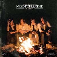 NEEDTOBREATHE - The Heat
