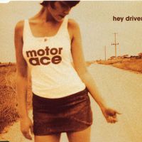 Motor Ace - Hey Driver