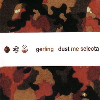 Gerling - Dust Me Selecta