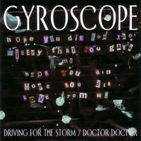 Gyroscope - Driving For The Stormdoctor Doctor