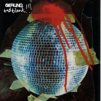 Gerling - Bad Blood!!! (Explicit)