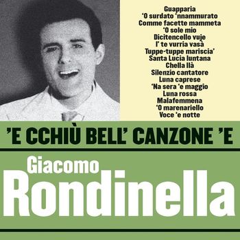 Giacomo Rondinella - 'E cchiù bell' canzone 'e Giacomo Rondinella