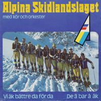 Alpina Skidlandslaget - De Ä Bar Å Åk