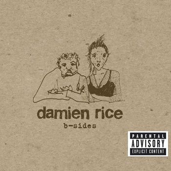 Damien Rice - B-Sides (Explicit)