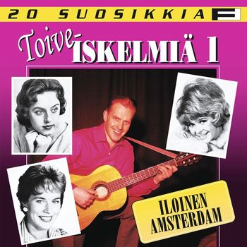 Various Artists - 20 Suosikkia / Toiveiskelmiä 1 / Iloinen Amsterdam