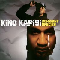 King Kapisi - Dominant Species