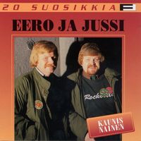 Eero ja Jussi - 20 Suosikkia / Kaunis nainen