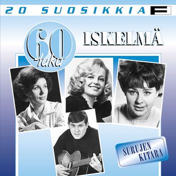 Various Artists - 20 Suosikkia / 60-luku / Iskelmä / Surujen kitara
