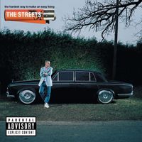 The Streets - The Hardest Way to Make an Easy Living (Explicit)