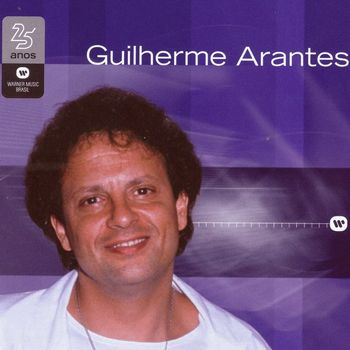 Guilherme Arantes - 25 Anos