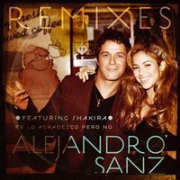 Alejandro Sanz - Te lo agradezco, pero no (feat. Shakira)