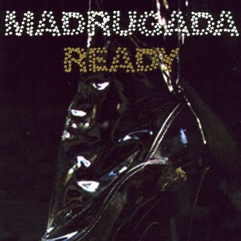 Madrugada - Ready
